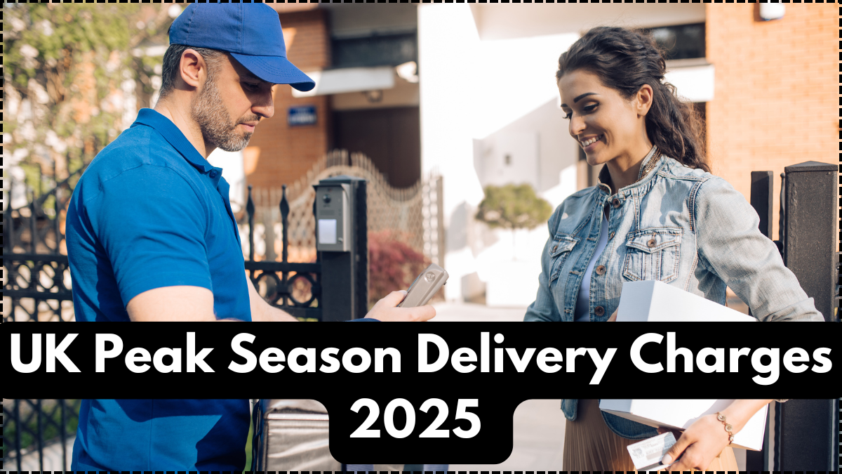 UK Peak Season Delivery Charges 2025 – Holiday Surcharge List by Zone