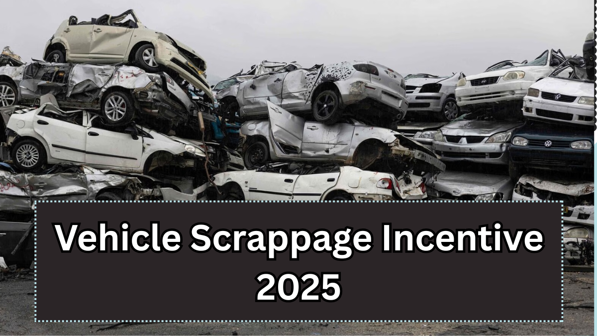 Vehicle Scrappage Incentive 2025 – How Much You Can Get