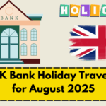 Best UK Bank Holiday Travel Deals for August 2025 – Save on Staycations