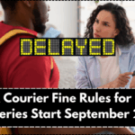 New UK Courier Fine Rules for Delayed Deliveries Start September 2025