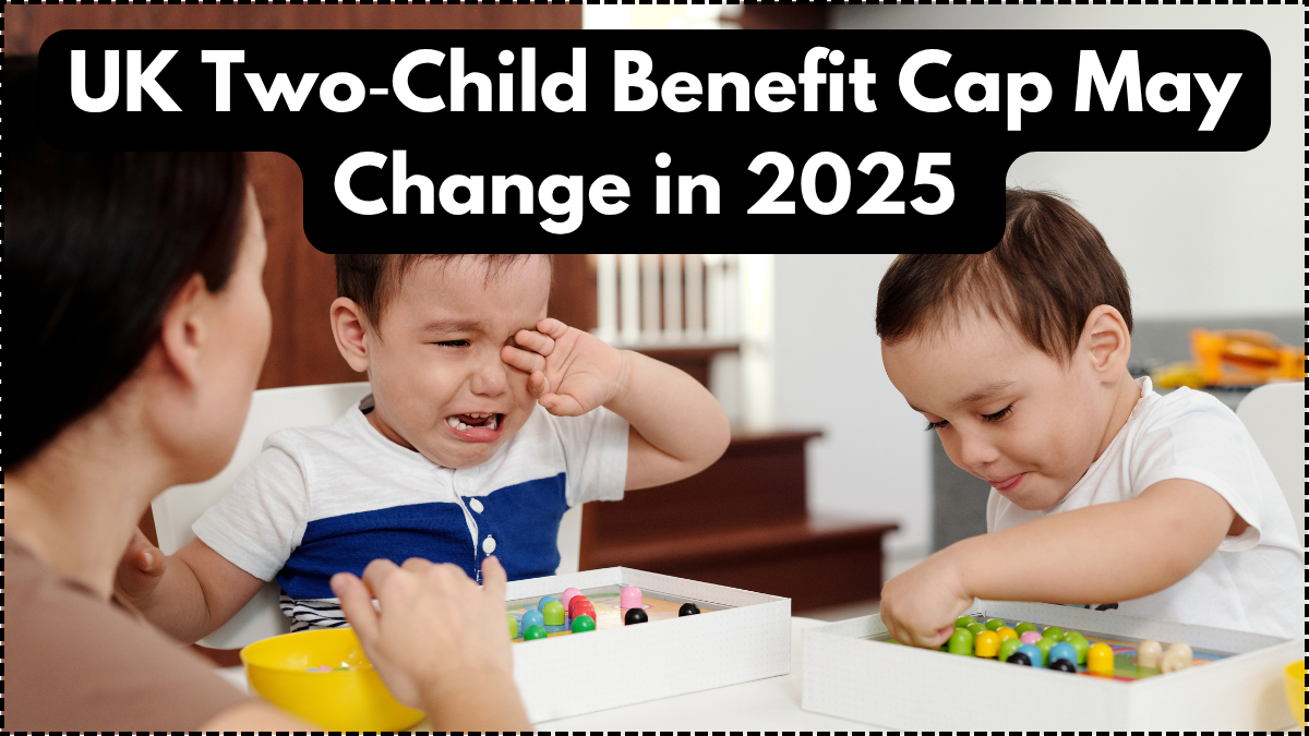 UK Two‑Child Benefit Cap May Change in 2025 – What It Means for Families