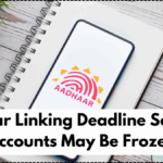 Aadhaar Linking Deadline Sept 30 – Accounts May Be Frozen