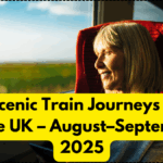 Top 5 Scenic Train Journeys to Take in the UK – August–September 2025