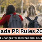 Canada PR Rules 2025 – What Changes for International Students