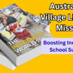 Australia’s 2025 Village Literacy Mission: Boosting Indigenous School Success