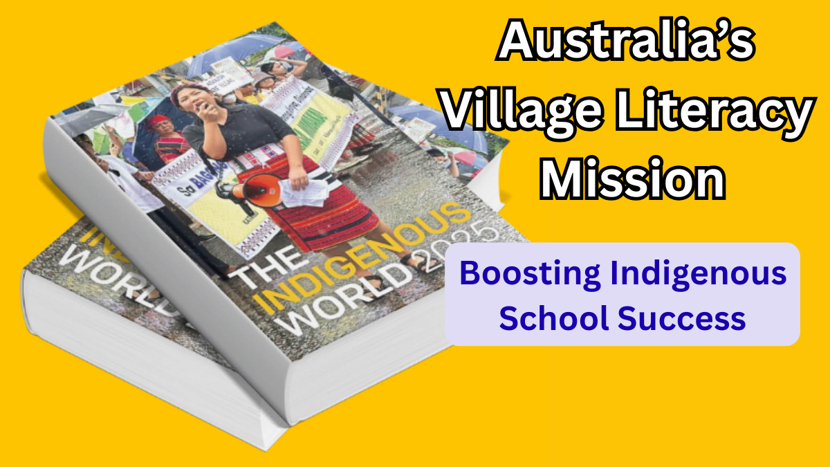 Australia’s 2025 Village Literacy Mission: Boosting Indigenous School Success