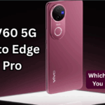 Vivo V60 Series vs Moto Edge 60 Pro – Which Phone Should You Buy in 2025?