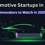 Automotive Startups in India – Innovators to Watch in 2025