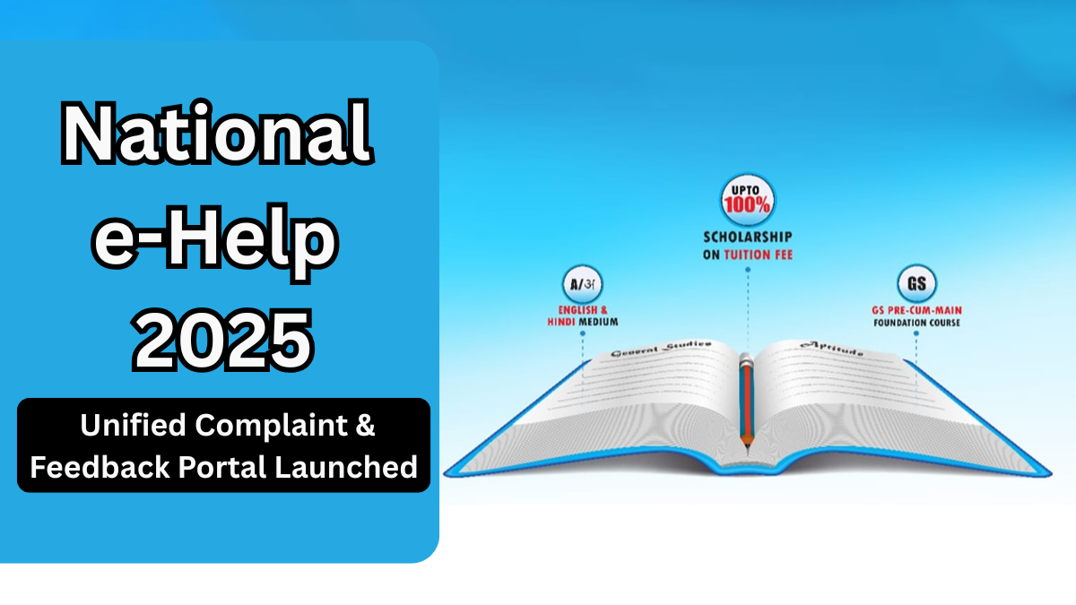 National e-Help 2025 – Unified Complaint & Feedback Portal Launched