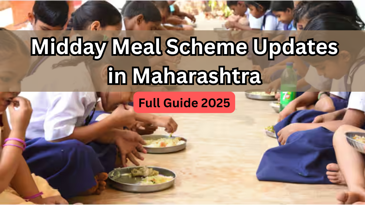 Midday Meal Scheme Updates in Maharashtra – 2025 Edition