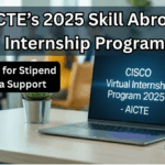 AICTE’s 2025 Skill Abroad Internship Program – Apply for Stipend + Visa Support